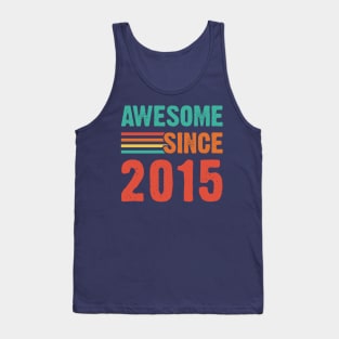 Vintage Awesome Since 2015 Tank Top